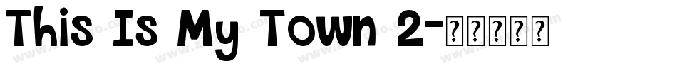 This Is My Town 2字体转换